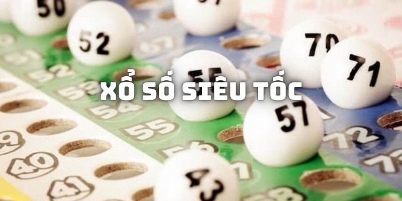 Hướng dẫn người chơi mới cách tham gia xổ số siêu tốc