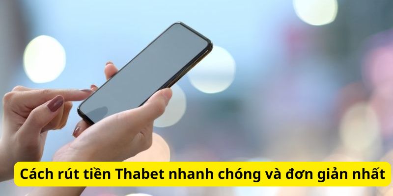 Cách rút tiền nhanh chóng và đơn giản