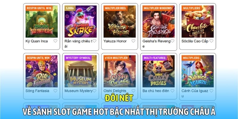 Đôi nét về sảnh slot game hot bậc nhất thị trường châu Á