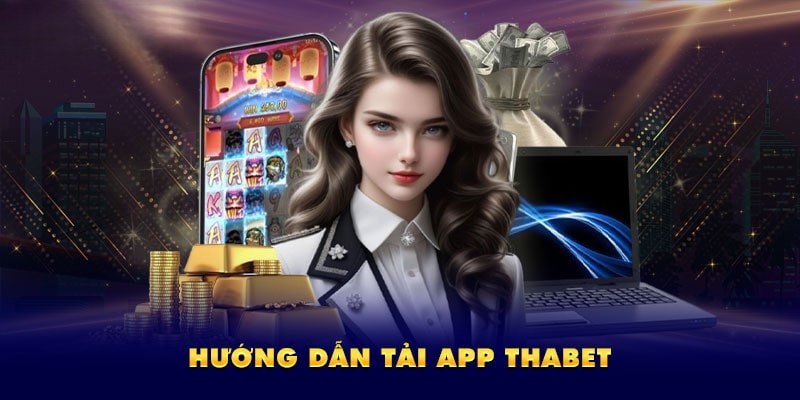 Cách thức tải ứng dụng Thabet về IOS trong phút chốc